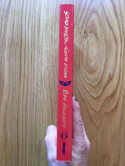 Soho Dives, Soho Divas