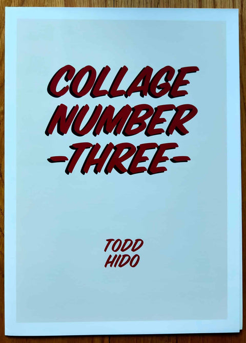 Collage Number Three by Todd Hido. Poster with large red cartoonish title.