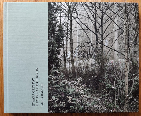 It Was A Grey Day: Photographs Of Berlin
