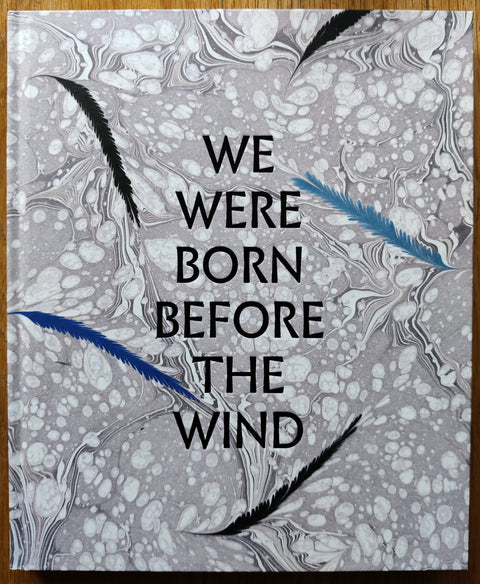 We Were Born Before The Wind