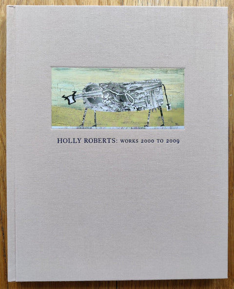 Holly Roberts: Works 2000 to 2009 - Setanta Books