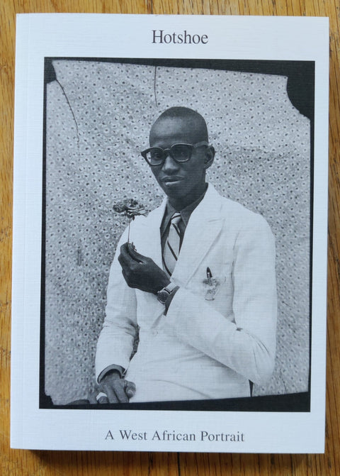 Hotshoe Issue 207: A West African Portrait - Setanta Books