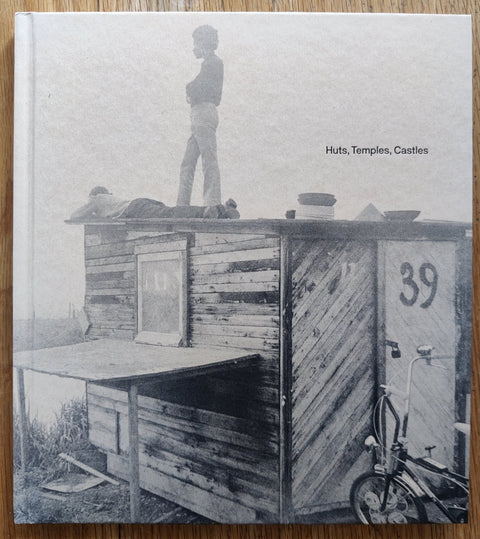 Huts, Temples, Castles - Setanta Books