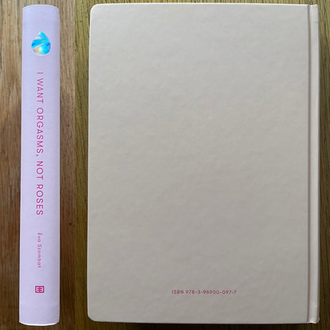 I Want Orgasms, Not Roses - Setanta Books