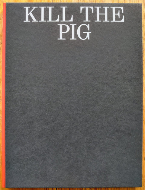 Kill The Pig - Setanta Books
