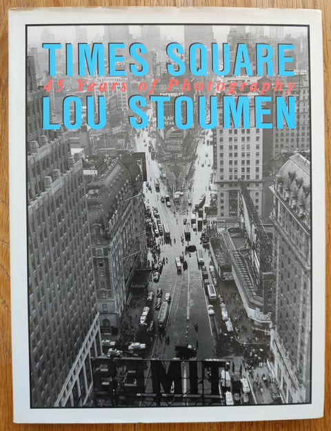 The photobook cover of Times Square: 45 Years of Photography by Lou Stoumen. In dust jacketed hardcover black.