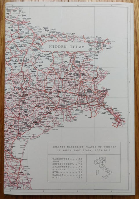Hidden Islam: Islamic Makeshift Places of Worship in North East Italy, 2009-2013