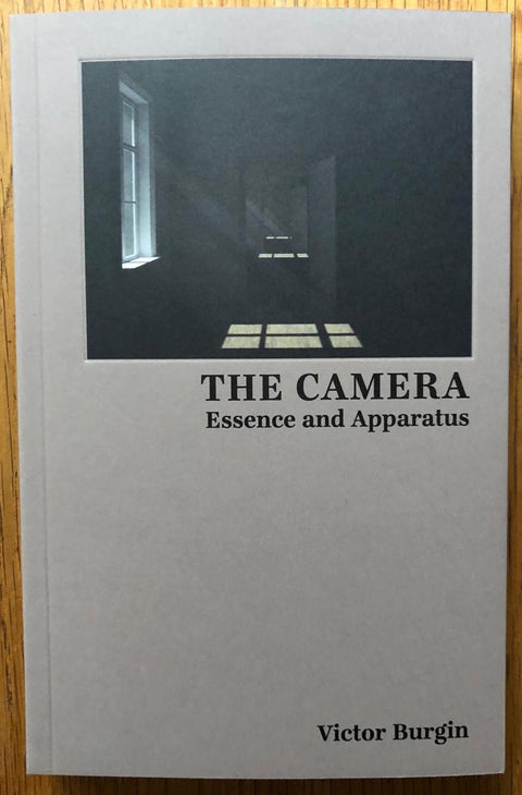 The Camera: Essence and Apparatus - Setanta Books