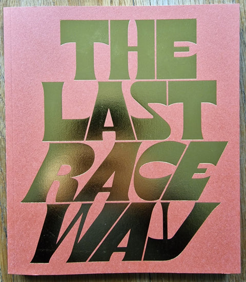 The Last Raceway - Setanta Books