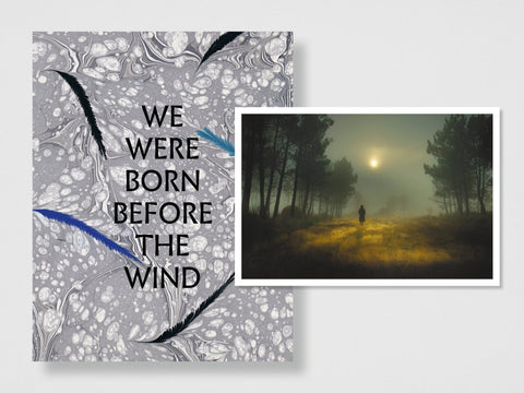 We Were Born Before The Wind - Special Edition (4 Print Options) - Setanta Books