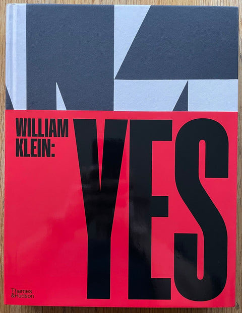 William Klein: Yes - Setanta Books