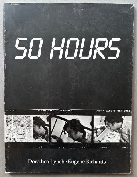 Book titled '50 Hours' by Eugene Richards with a black cover featuring images from a contact sheet of a man comforting his wife who is in labour.