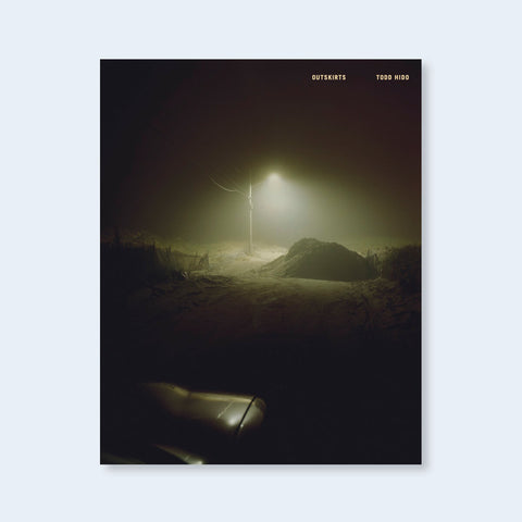 Buy Outskirts by Todd Hido signed exclusive edition online book