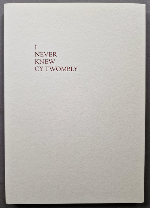 The beige cover of I NEVER KNEW CY TWOMBLY: Bassano in Teverina by Ewa Monika Zebrowski