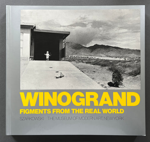 WINOGRAND　Figments from the Real World Winogrand: Figments From The Real World by Garry Winogrand