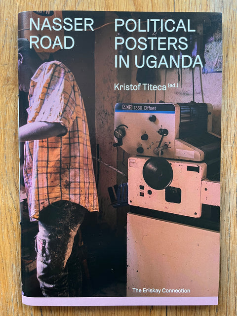 Nasser Road/ Political Posters in Uganda
