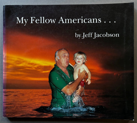 Book titled 'My Fellow Americans...' by Jeff Jacobson with a cover featuring the image of man in the sea holding a young child.