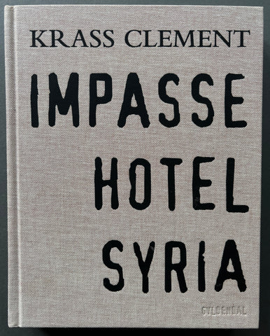 IMPASSE HOTEL SYRIA　KRASS CLKEMENT　800限定 Buy Impasse Hotel Syria by Krass Clement online – Setanta Books