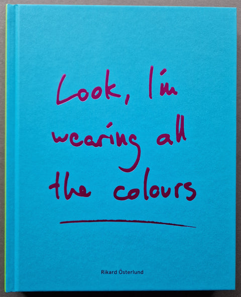 Look I'm Wearing all the Colours