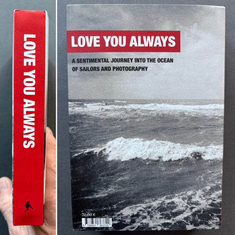 Love you Always: A Sentimental Journey into the Ocean of Sailors and Photography