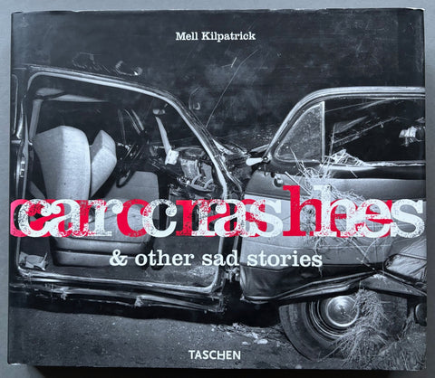 Book titled 'Car Crashes & other Sad Stories' by Mell Kilpatrick with a cover featuring the image of a crashed car.