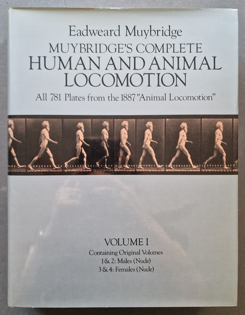 Muybridge’s Complete Human And Animal Locomotion (Vol. 1 -3)