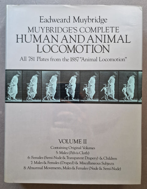 Muybridge’s Complete Human And Animal Locomotion (Vol. 1 -3)