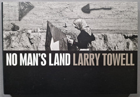 Buy No Man's Land by Larry Towell Online – Setanta Books