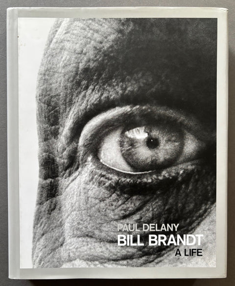 Book titles 'Bill Brandt: A Life' by Paul Delany with a cover featuring a close up photograph of an eye.