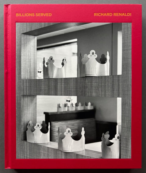 Book titled 'Billions Served' by Richard Renaldi with a red cover featuring the tipped in black and white image of paper crowns on shelves.