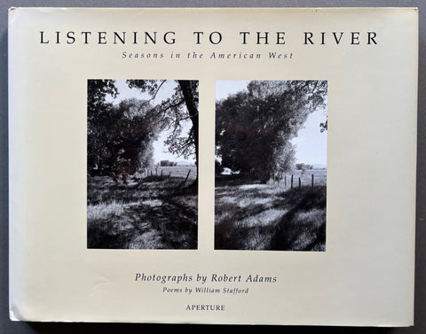 Book titled 'Listening to the River: Seasons in the American West' by Robert Adams with a beige cover including 2 black and white images of a landscape.