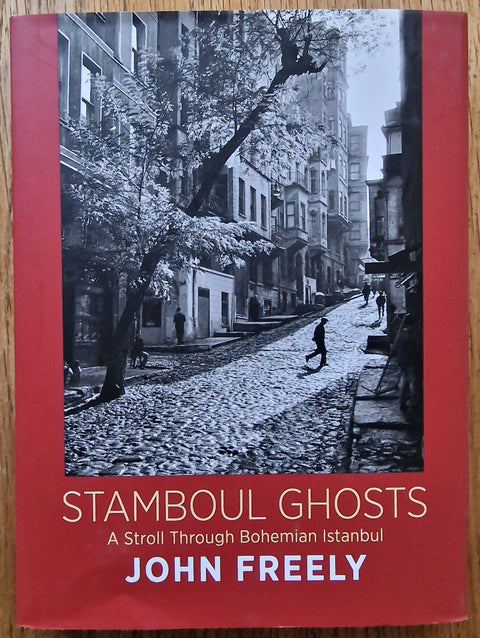 Stamboul Ghosts: A Stroll Through Bohemian Istanbul