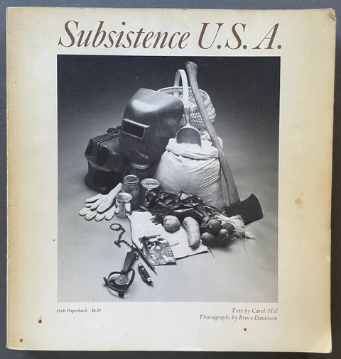 Subsistence U.S.A. by Bruce Davidson and Carol Hill cover with a black and white photo. 