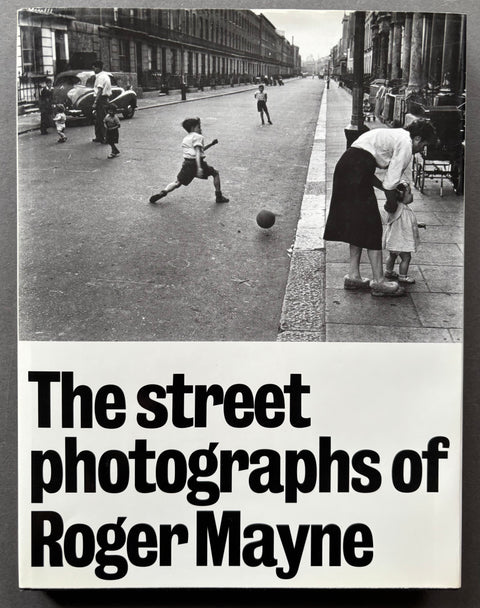 The Street Photographs of Roger Mayne