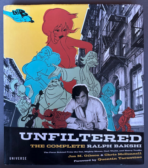 Book titled 'Unfiltered: The Complete Ralph Bakshi' with a cover featuring a photograph of the artist surrounded by a selection of his animated character drawings.