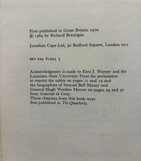 A photographed book cover or printed page with black text on an off-white background. Visible text includes publication details: 'First published in Great Britain 1970', '© 1964 by Richard Brautigan', publisher information for Jonathan Cape Ltd.