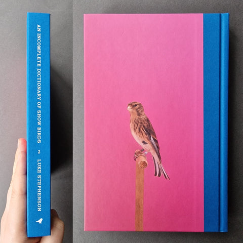 An Incomplete Dictionary of Show Birds .Vol 2 (2 Cover Options) - Setanta Books