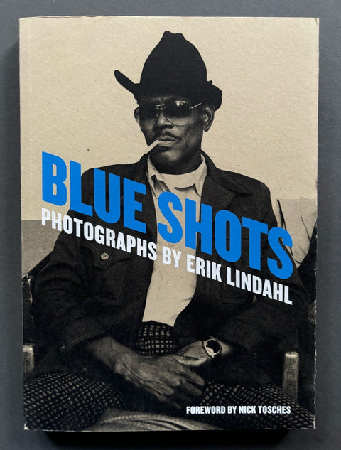 Blue Shots: Photographs By Erik Lindahl - Setanta Books