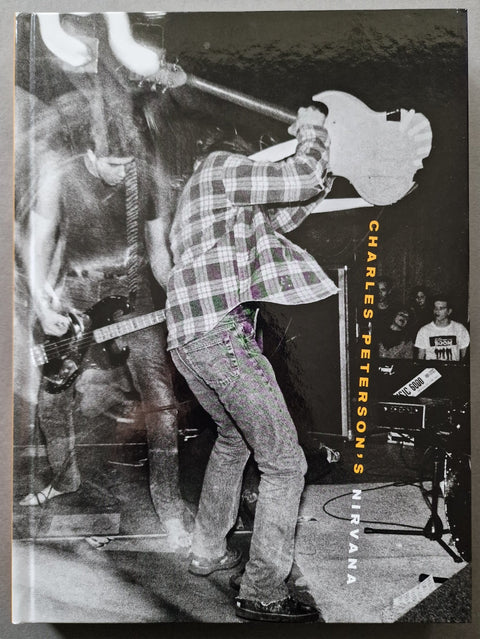 Charles Peterson’s Nirvana - Setanta Books