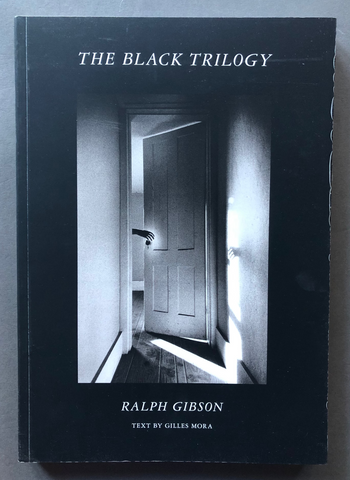 Ralph Gibson The Black Trilogy 英語版 cover-black-trilogy-ralph-