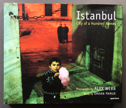 アート・デザイン・音楽 Istanbul: City of a Hundred Names Buy Istanbul City of a Hundred Names by Alex Webb Online – Setanta