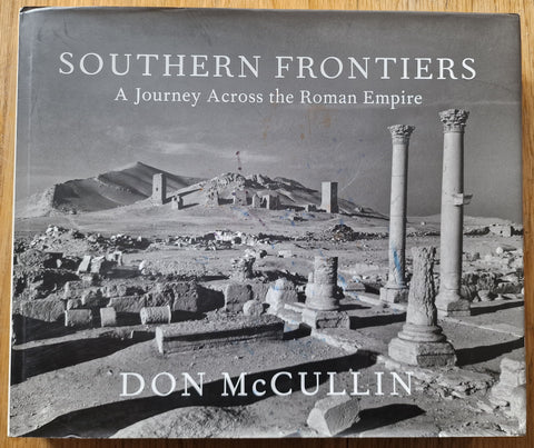 Southern Frontiers: A Journey Across The Roman Empire