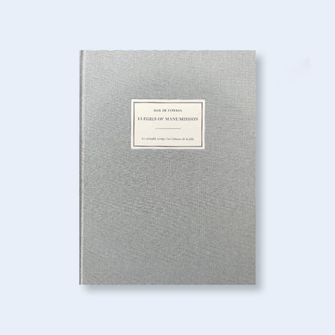 Elegies of Manumission - Setanta Books