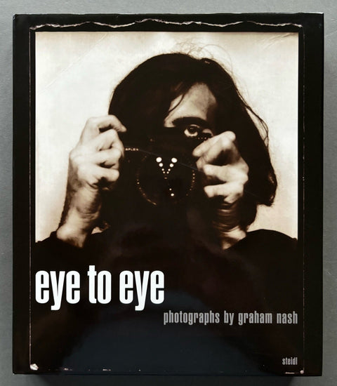 Eye To Eye: Photographs by Graham Nash - Setanta Books