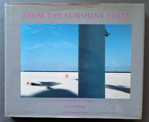 洋書 Alex Webb FROM THE SUNSHINE STATE Buy From the Sunshine State: Photographs of Florida by Alex Webb