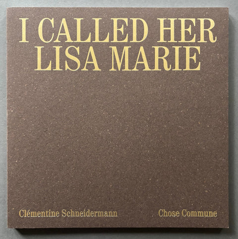 I Called Her Lisa Marie