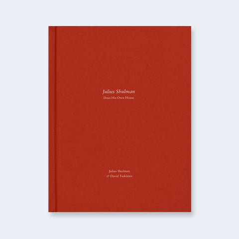 Julius Shulman Does His Own House (One Picture Book) - Setanta Books