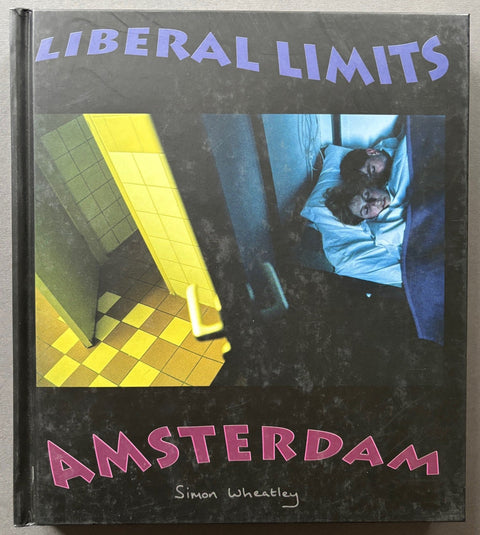 Liberal Limits: Amsterdam - Setanta Books