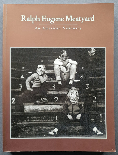 Ralph Eugene Meatyard: An American Visionary - Setanta Books