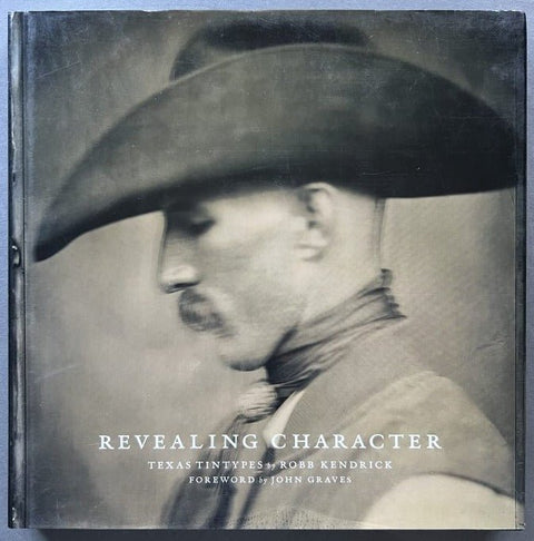 Revealing Character: Texas Tintypes - Setanta Books